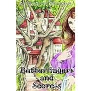 Butterfingers and Secrets by Fitzsimons, Morgan; Jones, Kat, 9781448681198