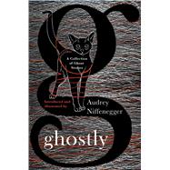 Ghostly by Niffenegger, Audrey, 9781501111198
