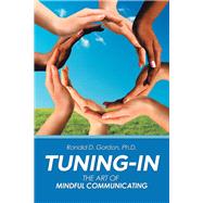 Tuning-in by Gordon, Ronald D., Ph.d., 9781532041198
