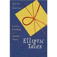 Elliptic Tales by Ash, Avner; Gross, Robert, 9780691151199