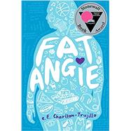 Fat Angie by CHARLTON-TRUJILLO, E.E., 9780763661199