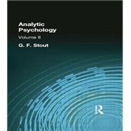 Analytic Psychology: Volume II by Stout, G F, 9781138871199