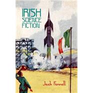 Irish Science Fiction by Fennell, Jack, 9781781381199