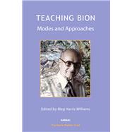 Teaching Bion by Williams, Meg Harris; Correale, Antonello (CON); Costantino, Angel (CON); Diem-Wille, Gertraud (CON), 9781782201199