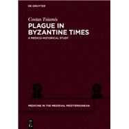 Plague in Byzantine Times by Tsiamis, Costas, 9783110611199