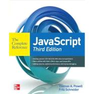 JavaScript The Complete Reference 3rd Edition by Powell, Thomas; Schneider, Fritz, 9780071741200