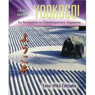 Yookoso! Invitation to Contemporary Japanese Student Edition with Online Learning Center Bind-In Card by Tohsaku, Yasu-Hiko, 9780072971200
