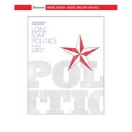 Lone Star Politics, 2014 Elections and Updates Edition [Rental Edition] by Benson, Paul, 9780135571200