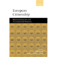 European Citizenship National Legacies and Transnational Projects by Eder, Klaus; Giesen, Bernhard, 9780199241200