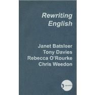Rewriting English by Batsleer,Janet, 9780415291200