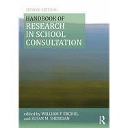 Handbook of Research in School Consultation by P Erchul; William, 9780415501200
