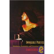 Impossible Purities by Brody, Jennifer Devere, 9780822321200