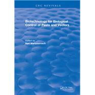 Biotechnology for Biological Control of Pests and Vectors: 0 by Maramorosch,Karl, 9781315891200