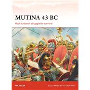 Mutina 43 Bc by Fields, Nic; Dennis, Peter, 9781472831200