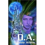 D. A. by Willis, Connie, 9781596061200