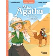 Miss Agatha - Enqute en Egypte by Christine Palluy, 9782036061200