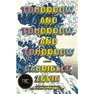 Tomorrow, and Tomorrow, and Tomorrow A novel by Zevin, Gabrielle, 9780593321201
