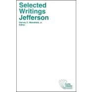 Selected Writings by Jefferson, Thomas; Mansfield, Harvey C., 9780882951201