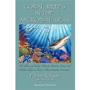 Coral Reefs in the Microbial Seas by Rohwer, Forest; Youle, Merry, 9780982701201