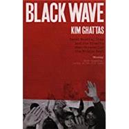 Black Wave by Ghattas, Kim, 9781250131201