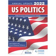 US Politics Annual Update 2022 by Sarra Jenkins; Emma Kilheeney McSherry, 9781398361201