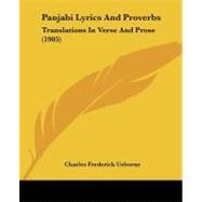Panjabi Lyrics and Proverbs : Translations in Verse and Prose (1905) by Usborne, Charles Frederick, 9781437031201