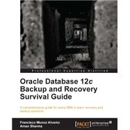Oracle Database 12c Backup and Recovery Survival Guide by Sharma, Aman, 9781782171201