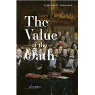 The Value of the Oath by Soeharno, Jonathan E., 9789462361201