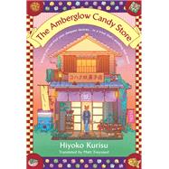 The Amberglow Candy Store by Hiyoko Kurisu, 9798217161201