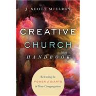 Creative Church Handbook by Mcelroy, J. Scott, 9780830841202