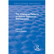 The Changing Patterns of Human Resource Management by Analoui,Farhad, 9781138731202