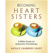 Becoming Heart Sisters by Snapp, Natalie Chambers, 9781501821202