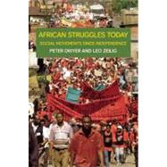 African Struggles Today by Dwyer, Peter; Zeilig, Leo, 9781608461202