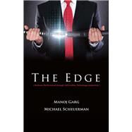 The Edge Business Performance Through Information Technology Leadership by Garg, Manoj; Scheuerman, Michael, 9780578171203