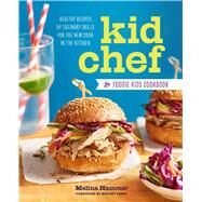 Kid Chef by Hammer, Melina; Terry, Bryant, 9781943451203