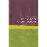 Landscape Architecture: A Very Short Introduction by Thompson, Ian, 9780199681204