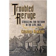 Troubled Refuge by Manning, Chandra, 9780307271204