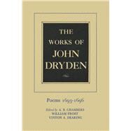 Works of John Dryden by Dryden, John; Chambers, A. B.; Frost, William; Dearing, Vinton A., 9780520021204