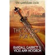 The Search for K by Randall Garrett; Vicki Ann Heydron, 9780553241204