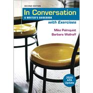 In Conversation with Exercises, 2020 APA Update A Writer's Guidebook by Palmquist, Mike; Wallraff, Barbara, 9781319361204