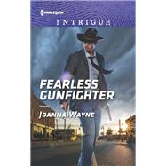 Fearless Gunfighter by Wayne, Joanna, 9781335721204