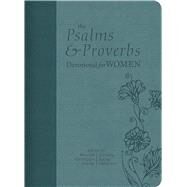 The Psalms and Proverbs Devotional for Women by Kelley Patterson, Dorothy; Harrington Kelley, Rhonda, 9781462751204