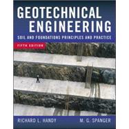 Geotechnical Engineering Soil and Foundation Principles and Practice, 5th Ed. by Handy, Richard; Spangler, Merlin, 9780071481205