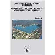 ICOLD Dam Decommissioning - Guidelines by ICOLD; CIGB, 9781138491205