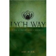 Lych Way by Berk, Ari, 9781416991205