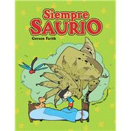 Siempre Saurio by Farith, Gerson, 9781543471205