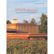 Whereabouts New Architecture with Local Identities by Sirefman, Susanna; Sorkin, Michael, 9781580931205