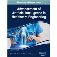 Advancement of Artificial Intelligence in Healthcare Engineering by Sisodia, Dilip Singh; Pachori, Ram Bilas; Garg, Lalit, 9781799821205