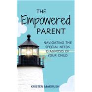 The Empowered Parent by Kristen Macrush, 9781964081205