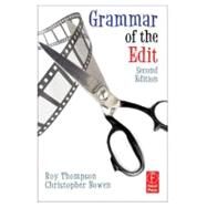 Grammar of the Edit by Bowen; Christopher J., 9780240521206